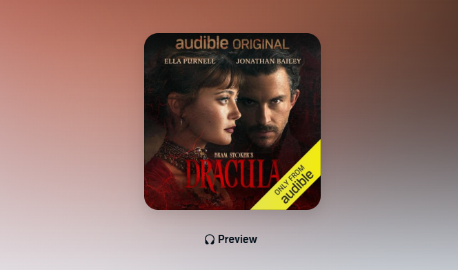 Bram Stoker’s Dracula Awakens on Audible